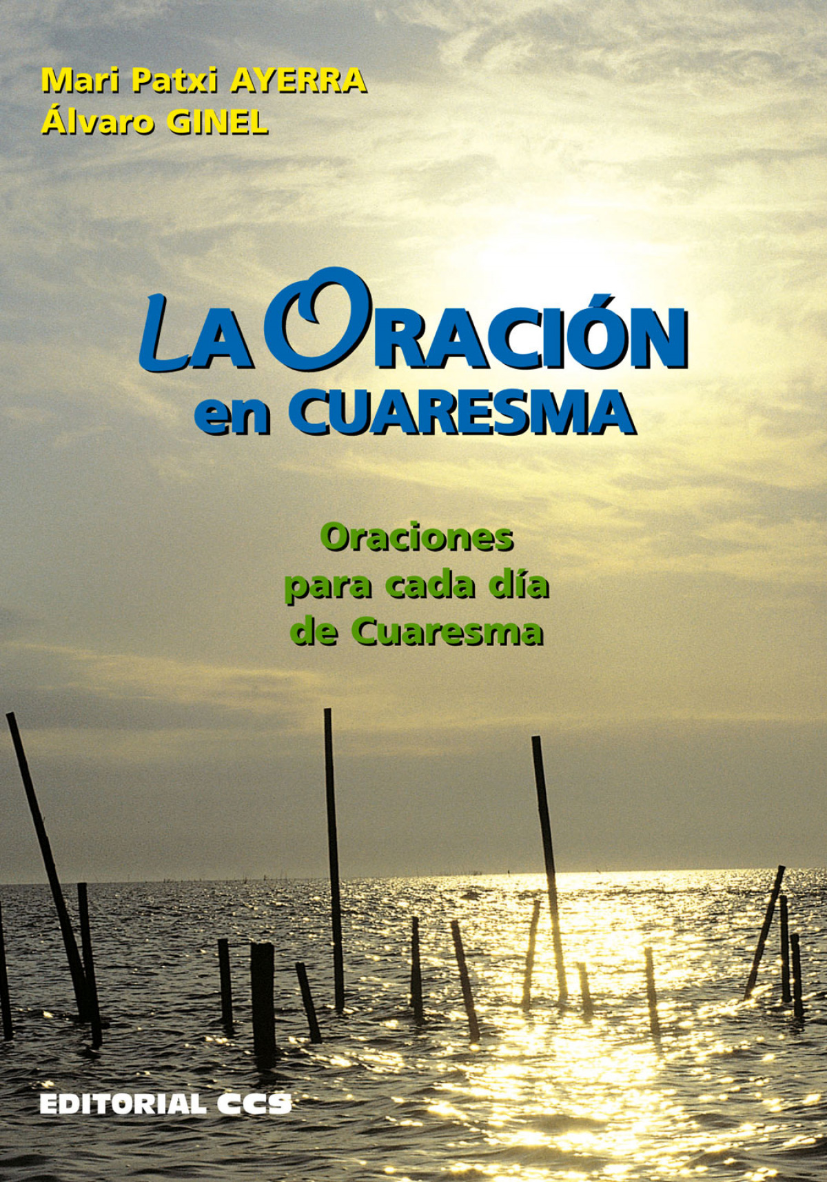 La oraci�n en Cuaresma Oraciones para cada d�a de Cuaresma