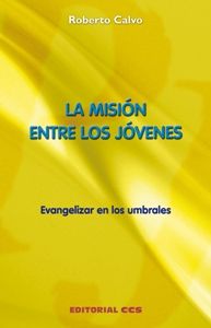 La misi�n entre los j�venes Evangelizar en los umbrales