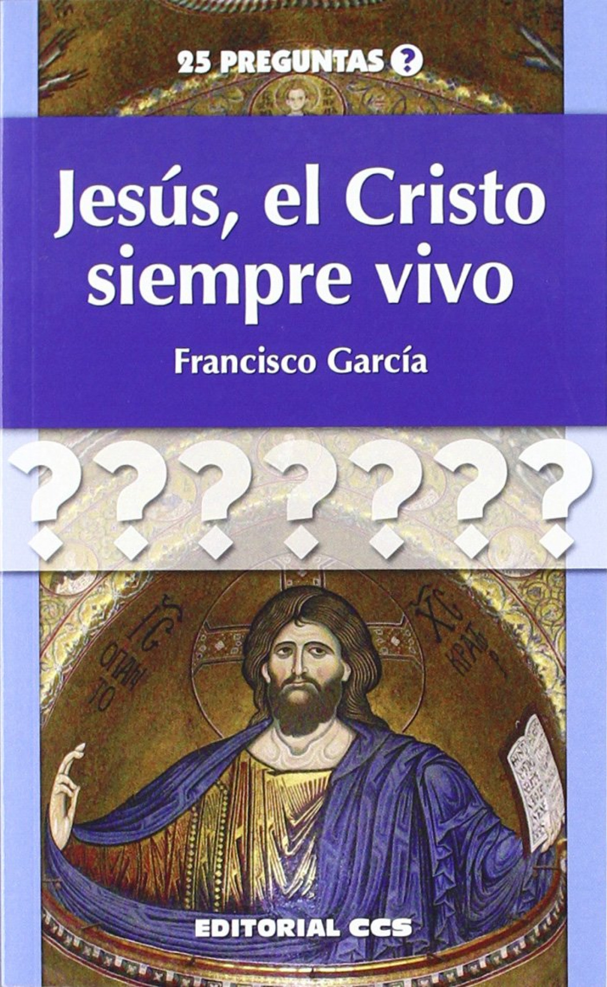 Jes�s, el Cristo siempre vivo