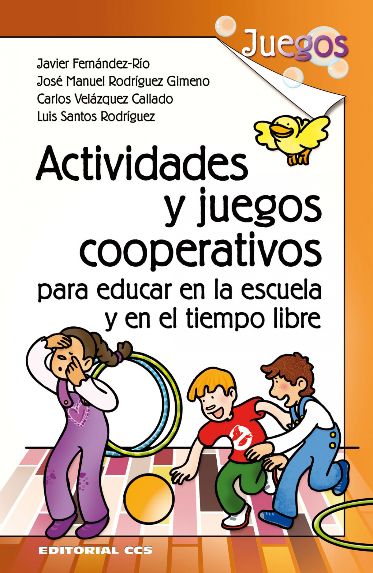 Actividades y juegos cooperativos para educar en la escuela y en el ti - Vv.Aa.