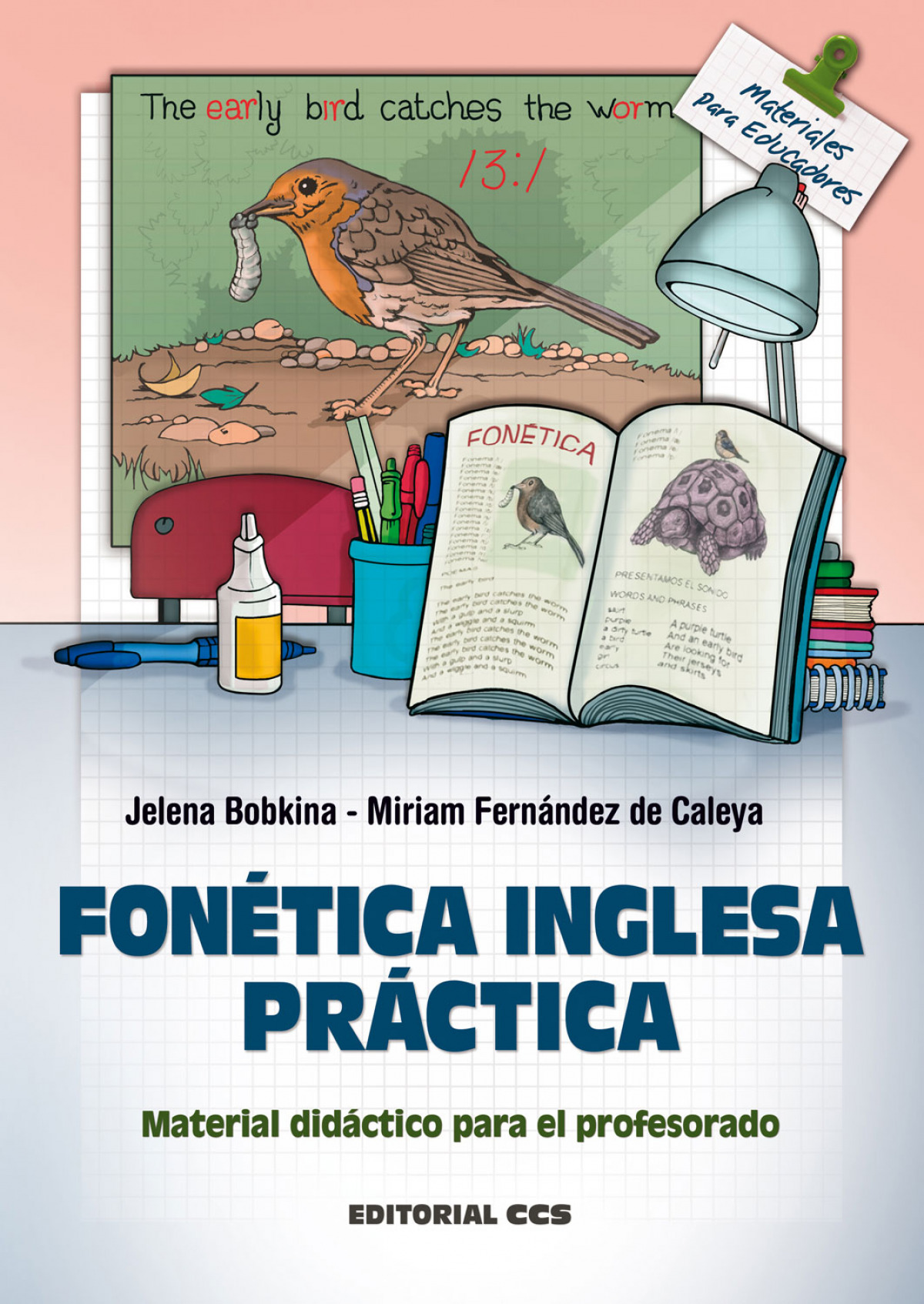 Fonética inglesa práctica Material didáctico parael profesorado - Bobkina (letona), Jelena/Fernández de Caleya Dalmau, Miriam