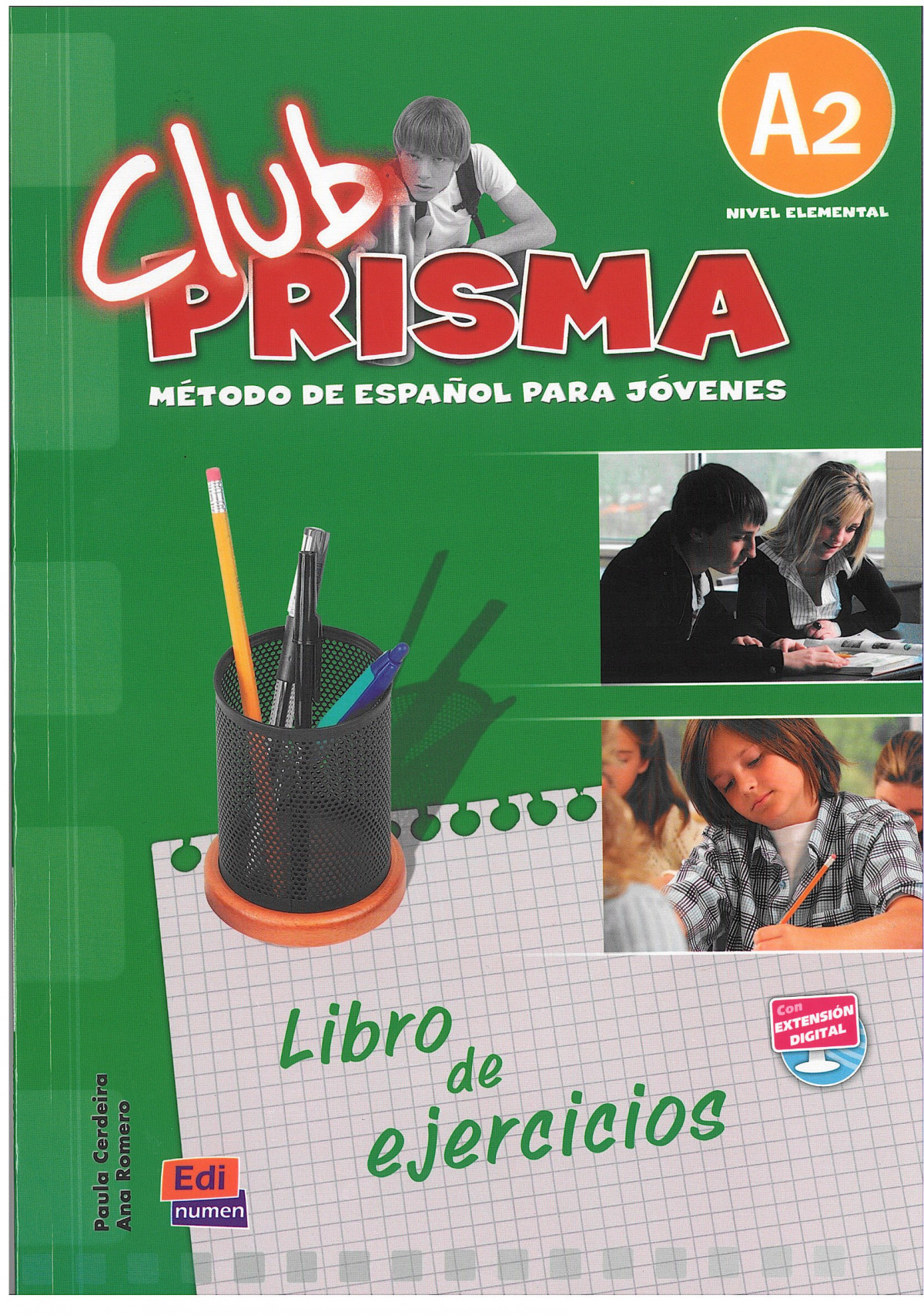 CLUB PRISMA Nivel A2 - Ejercicios para el alumno - Paula Cerdeira y Ana Romero