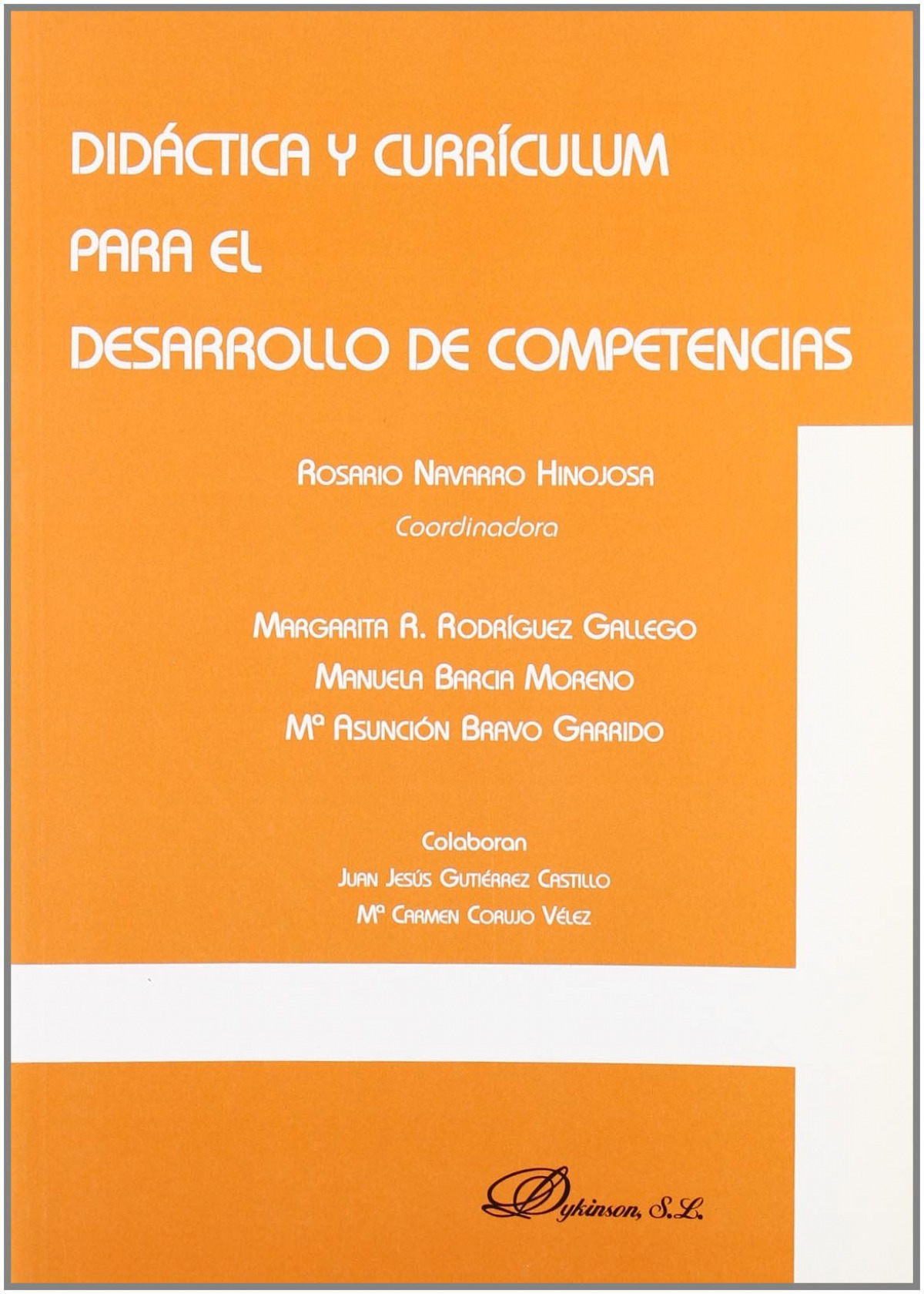 Didactica y curr¡culum para el desarrollo de competencias - Navarro Hinojosa, Rosario
