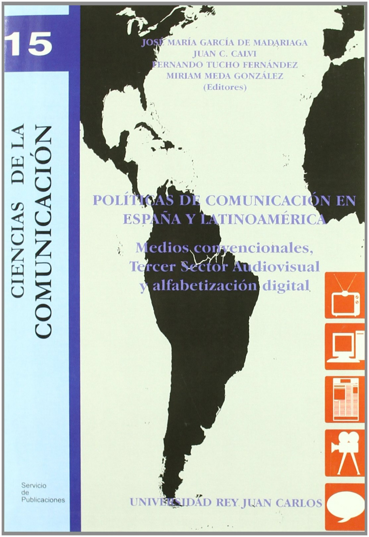 Pol¡ticas de comunicación en España y Latinoamérica - Garc¡a de Madariaga, José Mar¡a