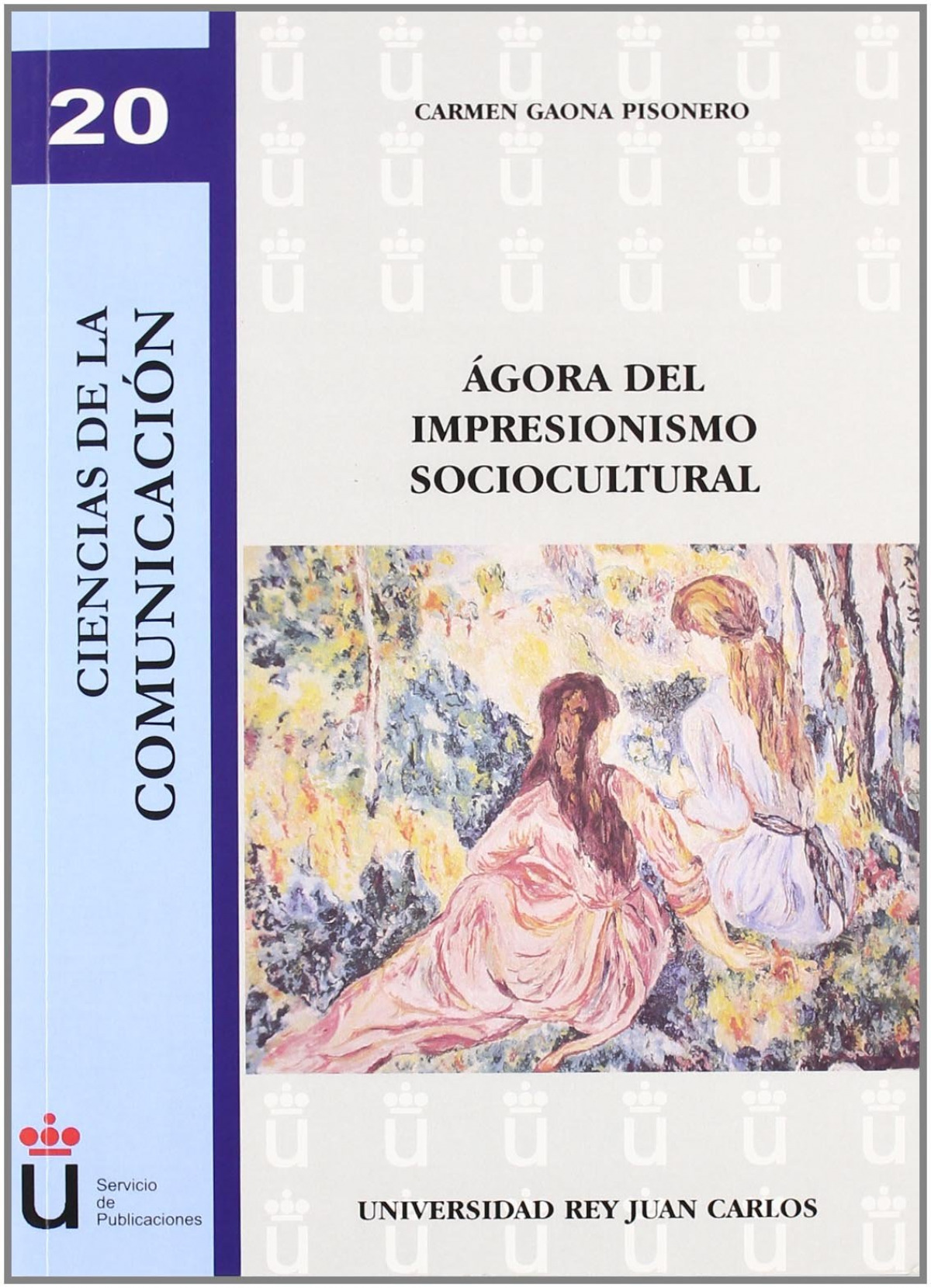 Agora del impresionismo sociocultural - Gaona Pisonero, Carmen