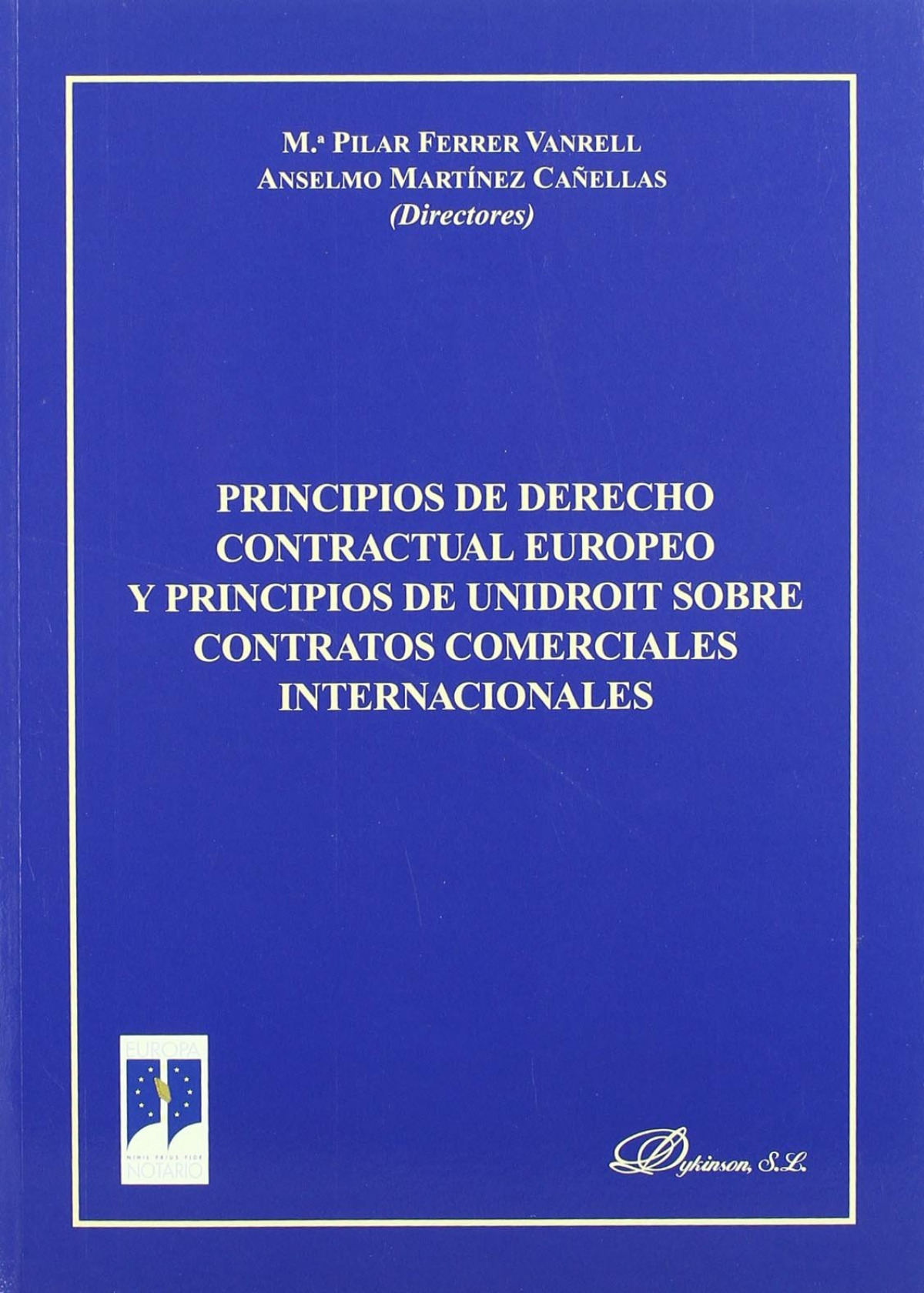 Principios de derecho contractual europeo y principios de unidroit sob - Ferrer Vanrell, María Pilar