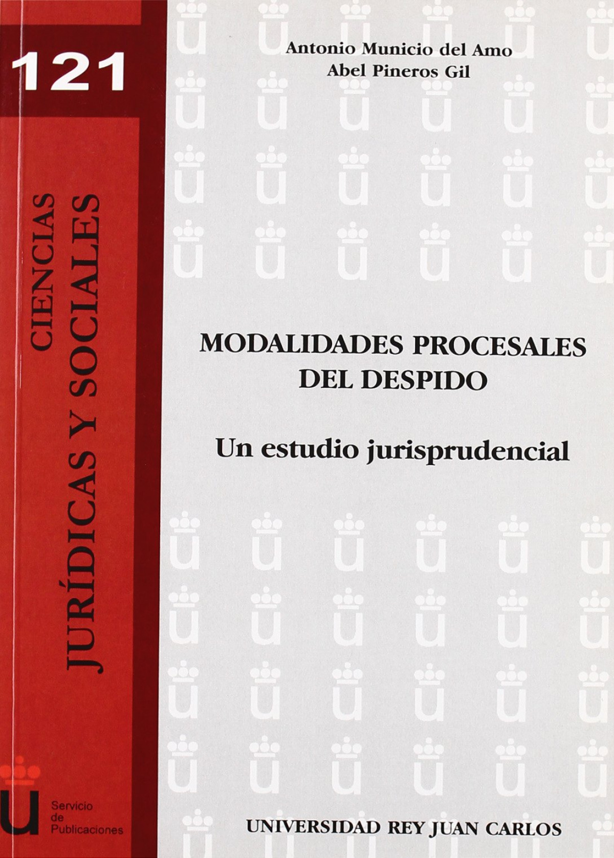 Modalidades procesales del despido - Municio del Amo, Antonio