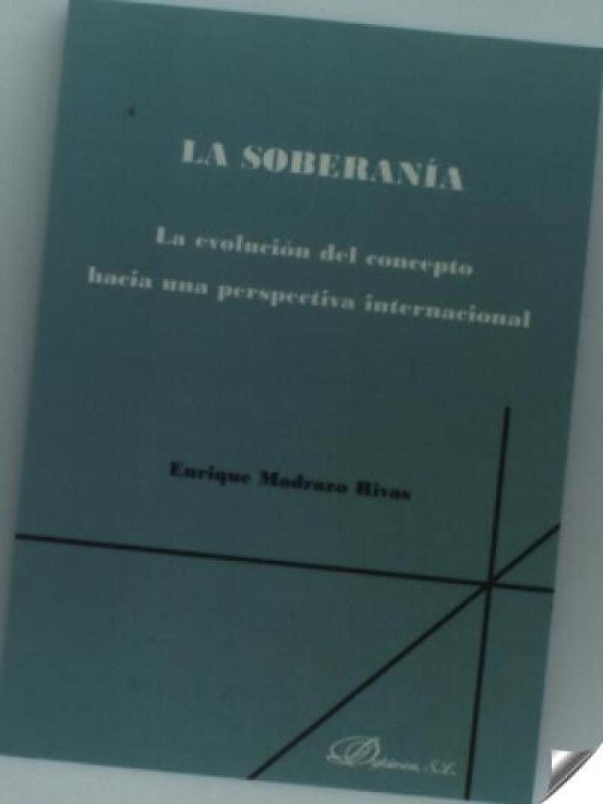 La soberanía. La evolución del concepto hacia una perspectiva internac - Madrazo Rivas, Enrique