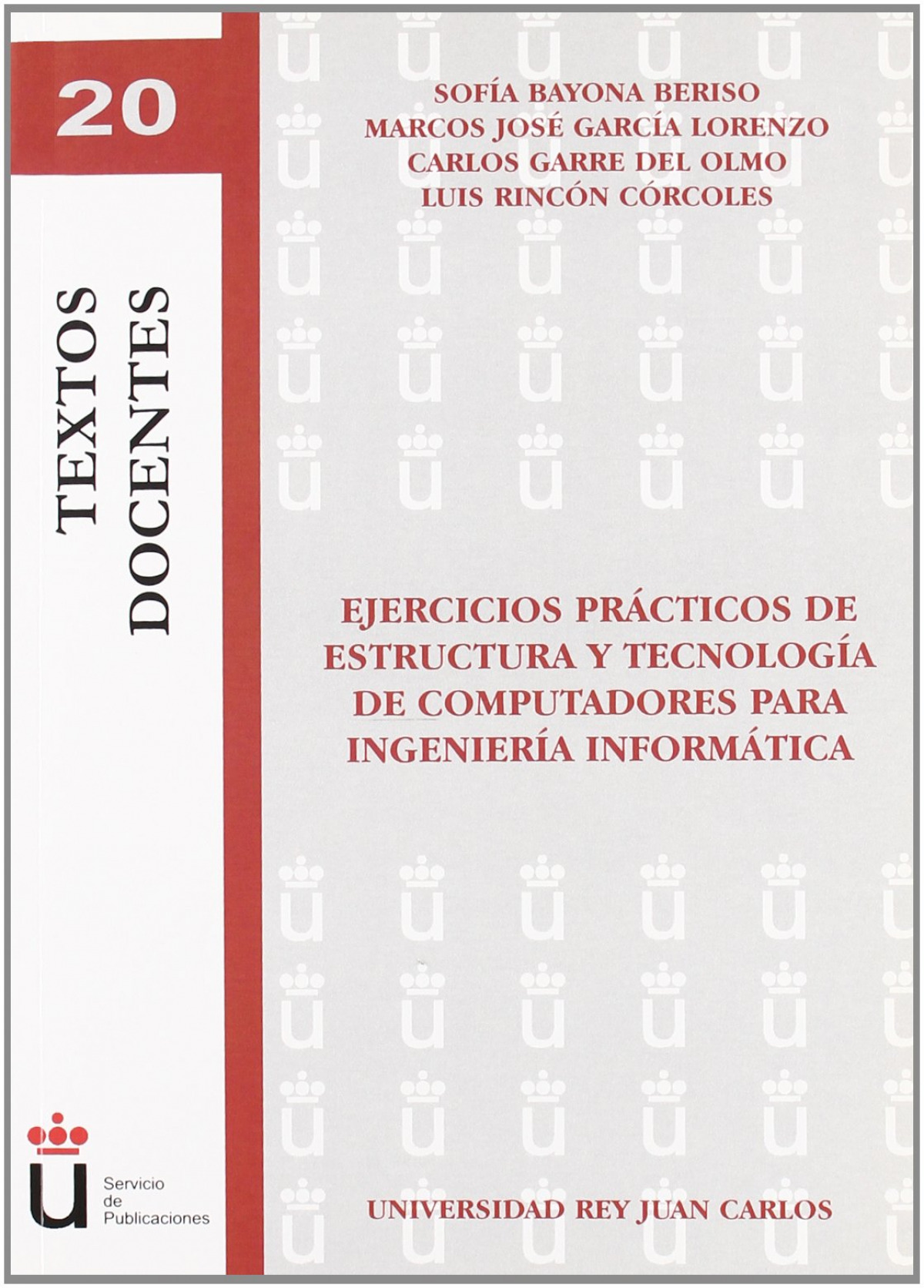 Ejercicios prácticos de estructura y tecnología de computadores para i - Bayona Beriso et al., Sofía