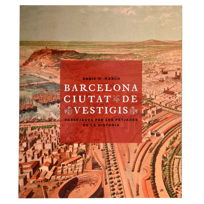 Barcelona, ciutat de vestigis
