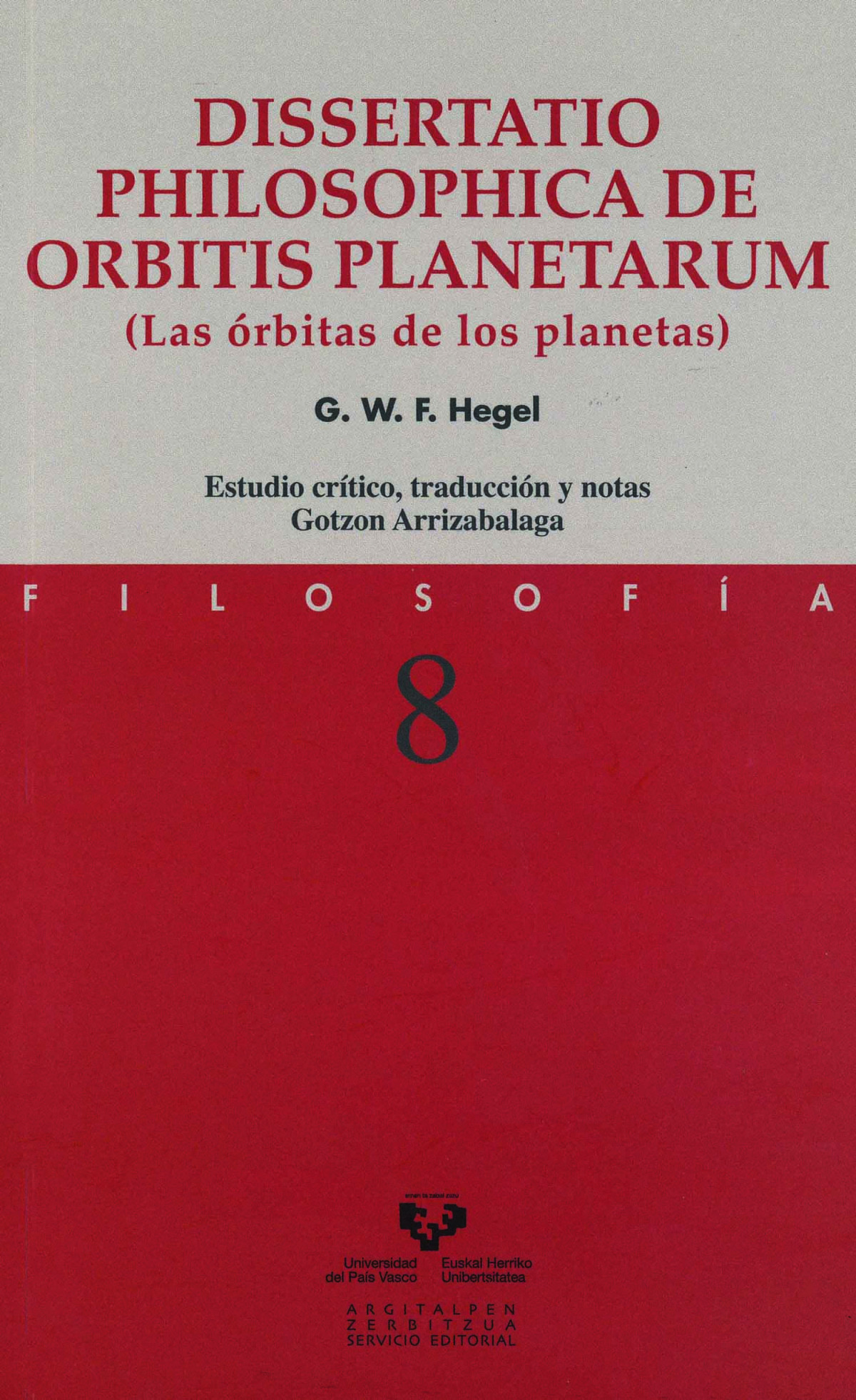 Dissertatio philosophica de orbitis planetarum (Las órbitas de los pla - Hegel, Georg Wilhelm Friedrich