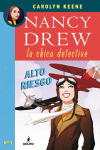 NANCY DREW LA CHICA DETECTIVE ALTO RIESGO
