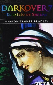 DARKOVER VII: EL EXILIO DE SHARRA DARKOVER VII