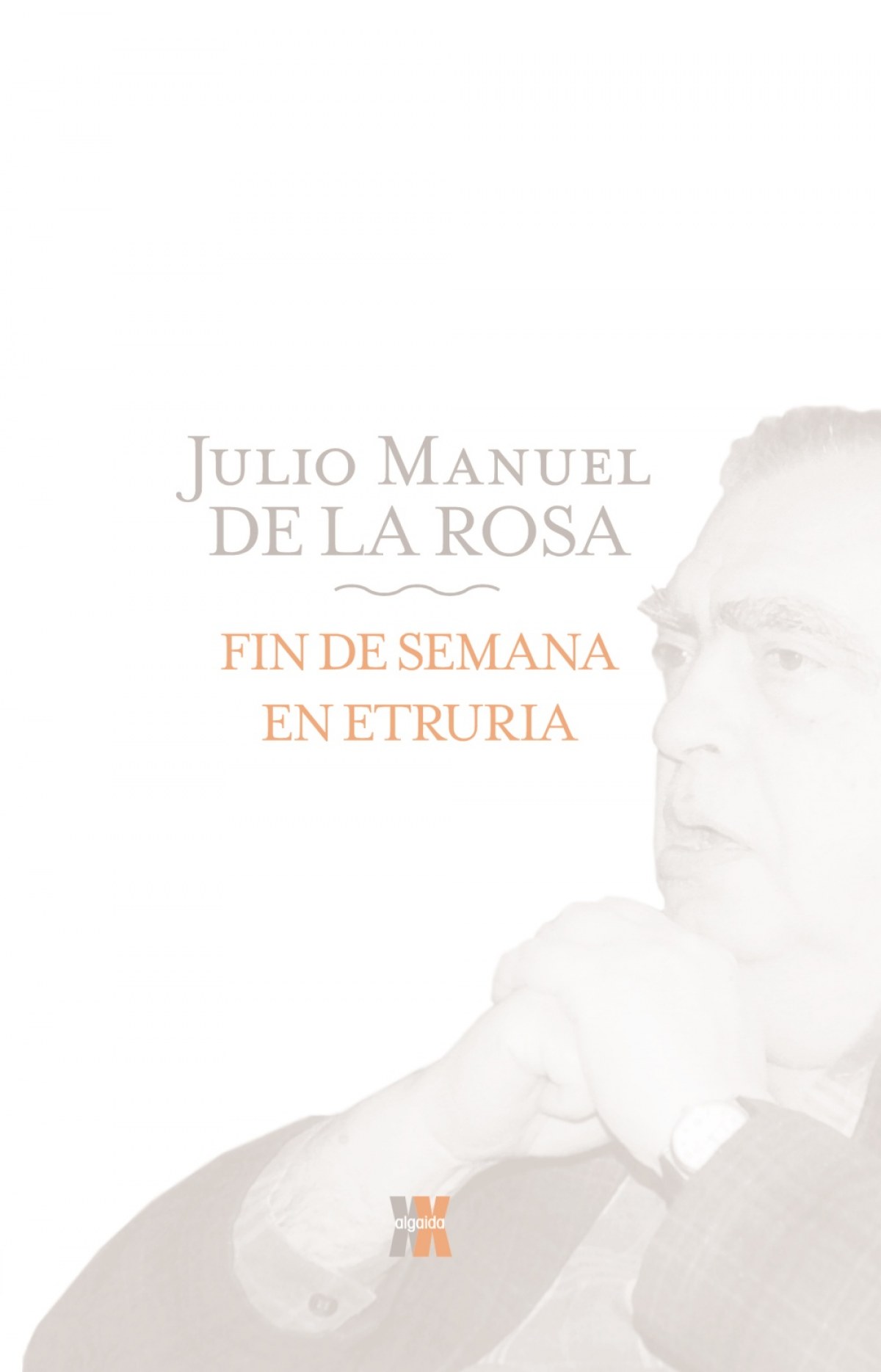 Fin de semana en Etruria - Rosa Herrera, Julio Manuel de la