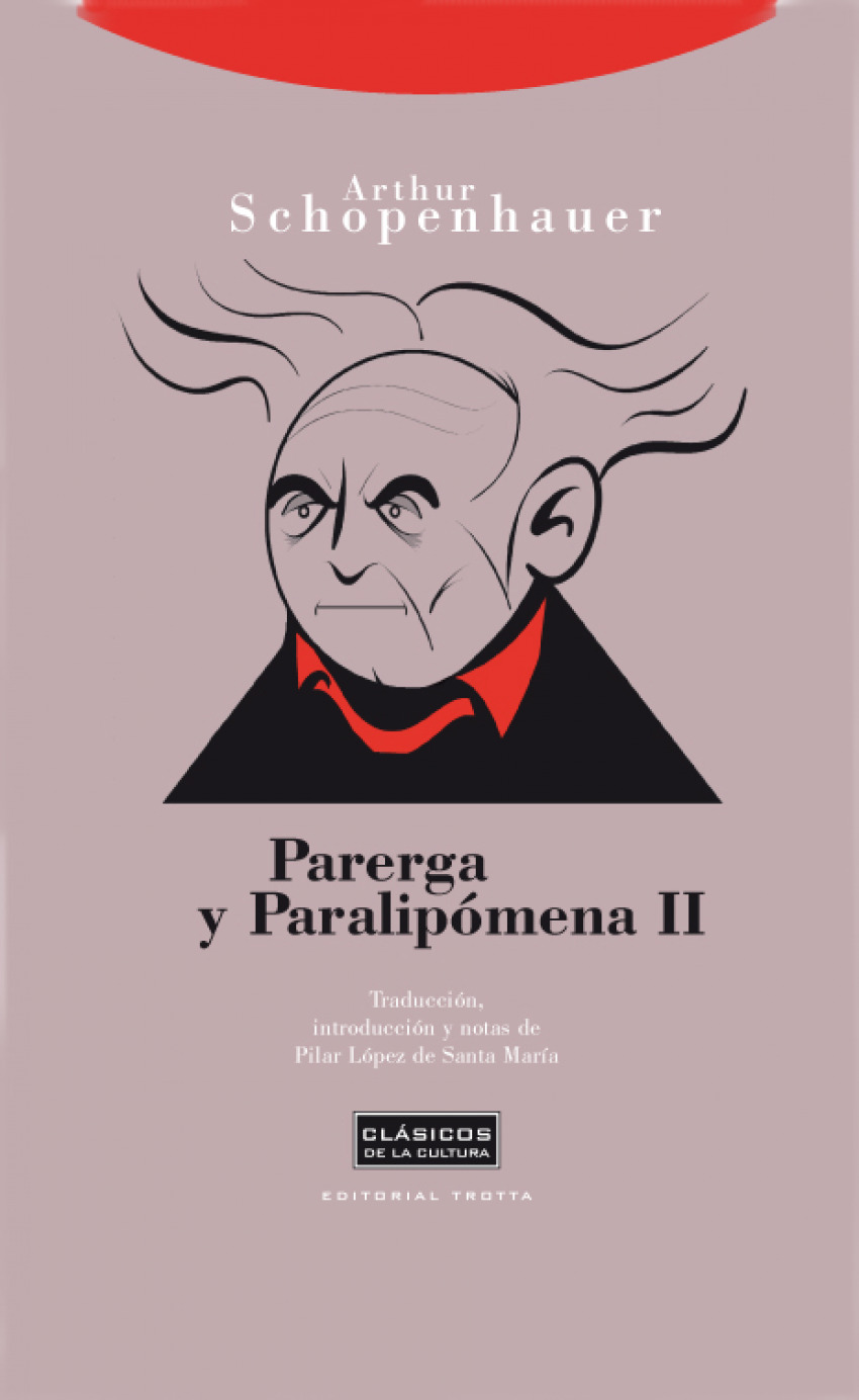 Parerga y paralipómena II - Schopenhauer, Arthur