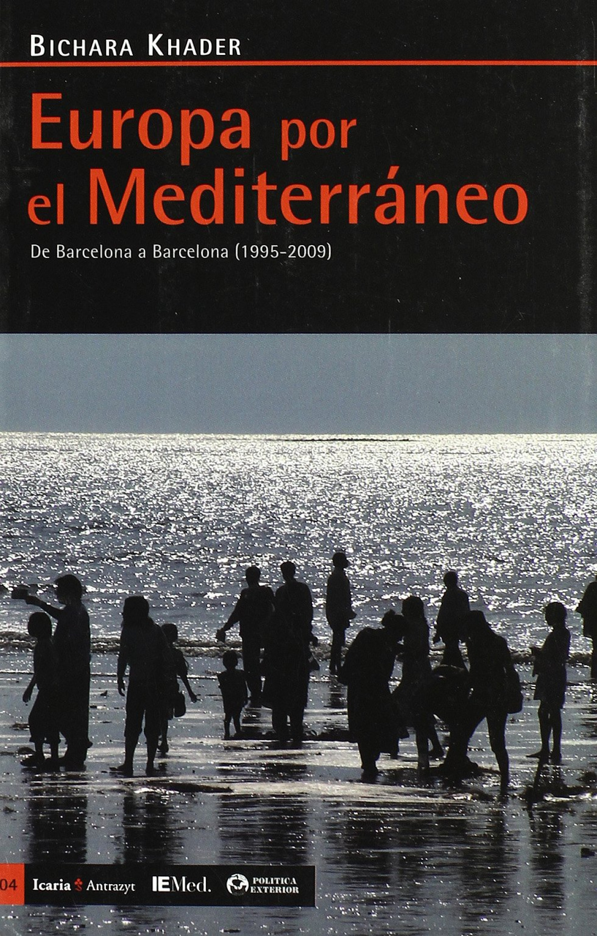 EUROPA POR EL MEDITERRANEO. DE BARCELONA A BARCELONA (95-09)