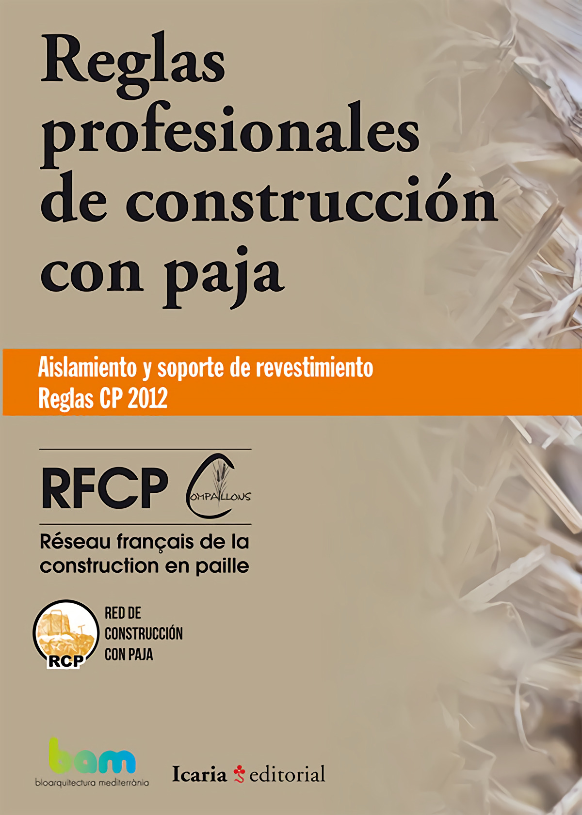 REGLAS PROFESIONALES DE CONSTRUCCION CON PAJA