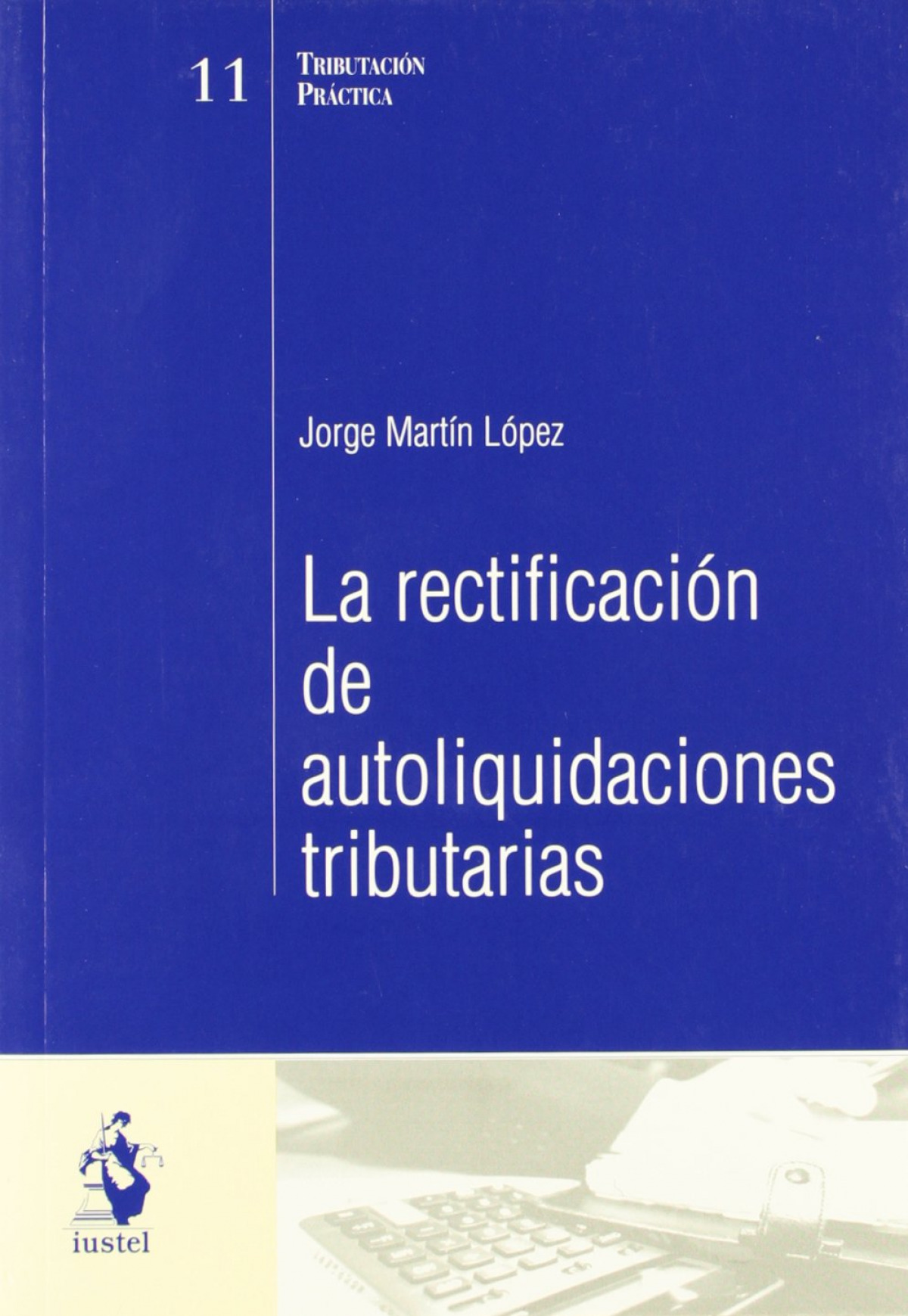 Rectificacion autoliquidaciones tributarias - Martin, Jorge