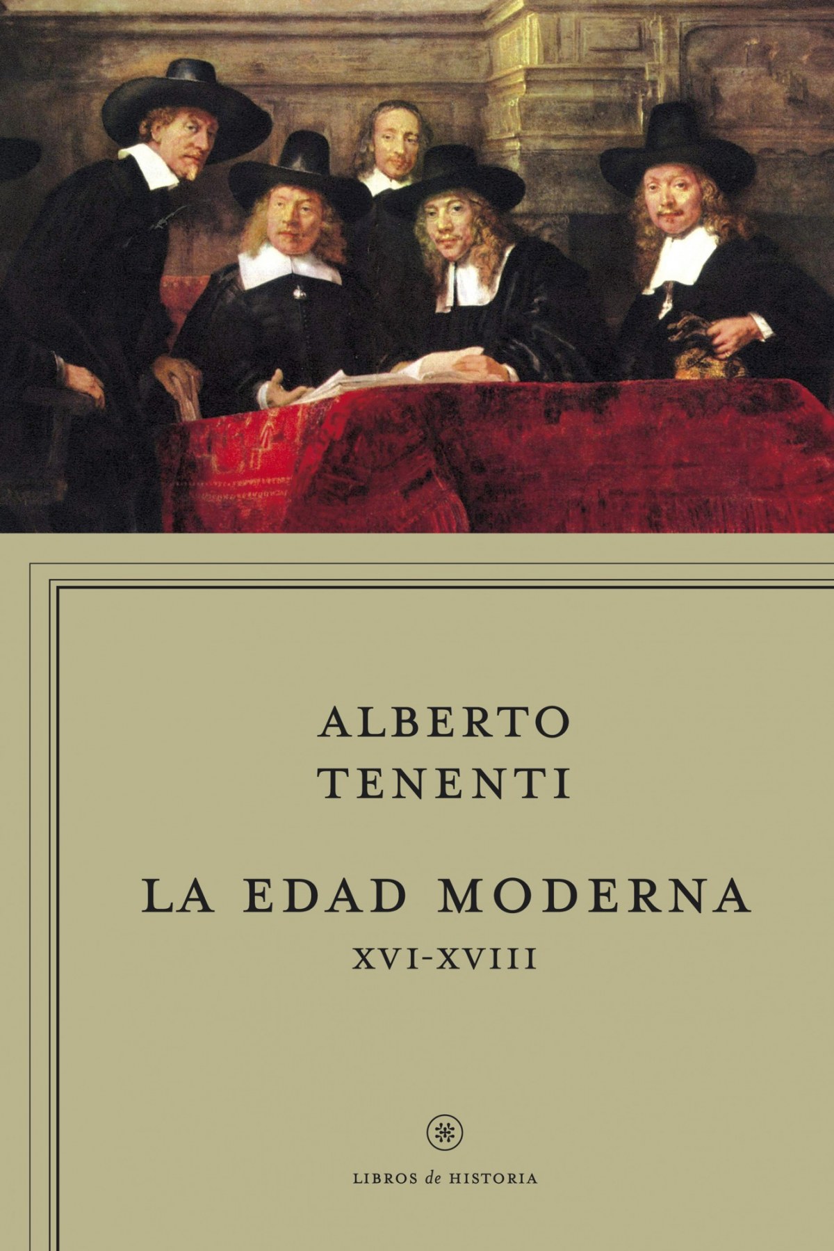 La edad moderna XVI-XVIII - Alberto Tenenti