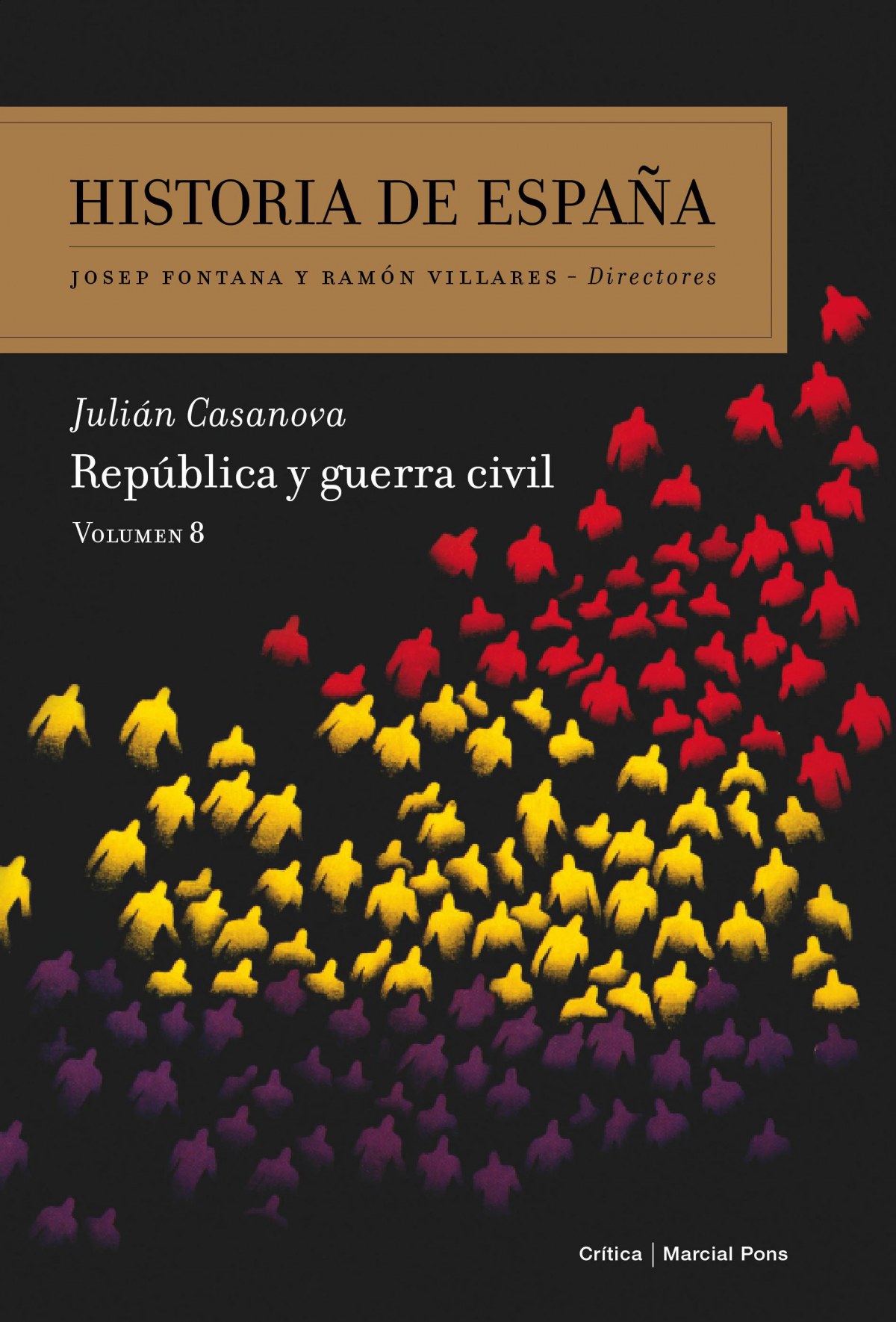 Republica y guerra civil - Casanova, Julian
