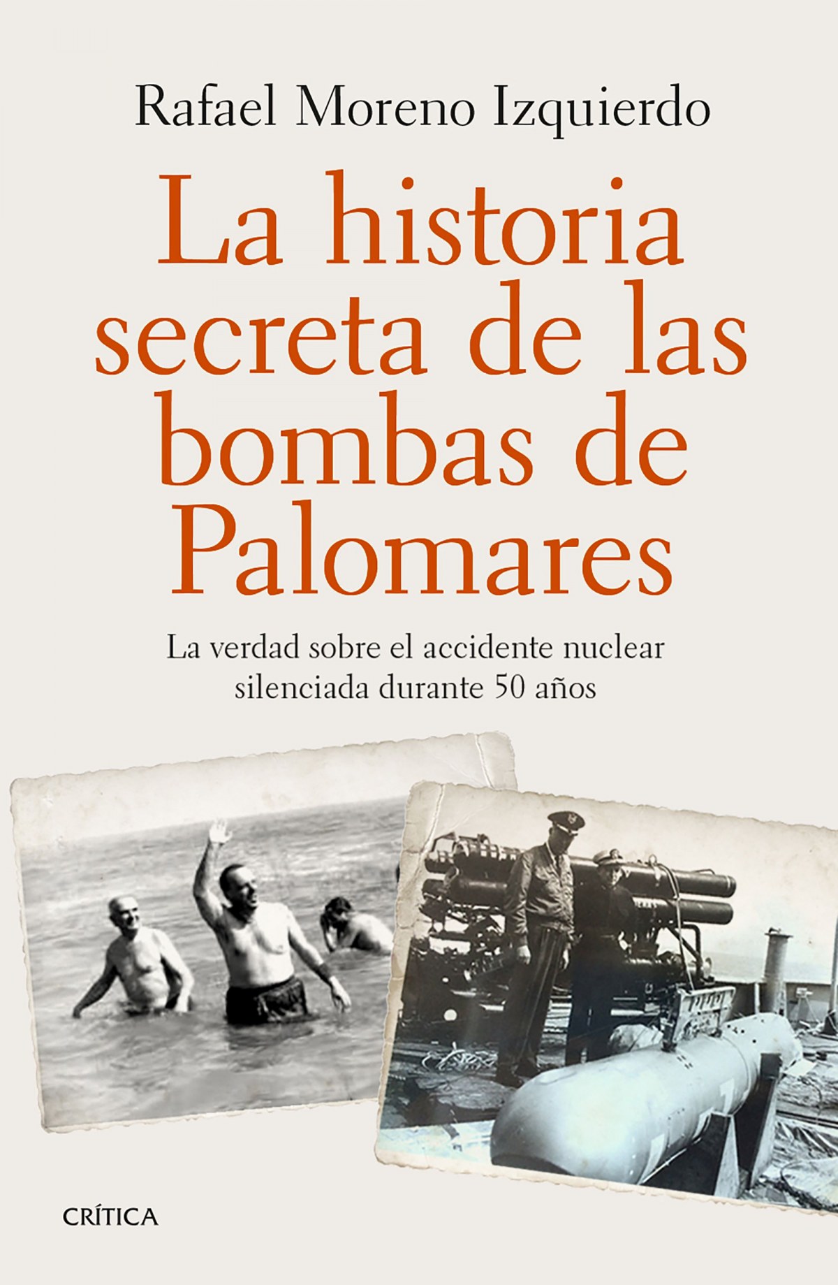 La histproa secreta de las bombas de palomares - Moreno Izquierdo, Rafael
