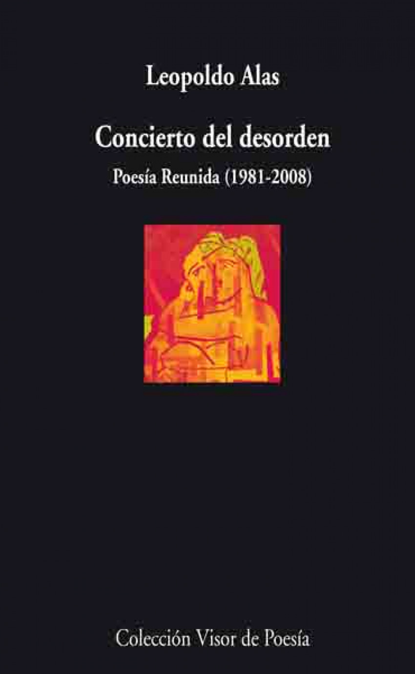 Concierto del desorden v-730 poesia reunida 1981 - 2008 poesía reunida - Alas, Leopoldo