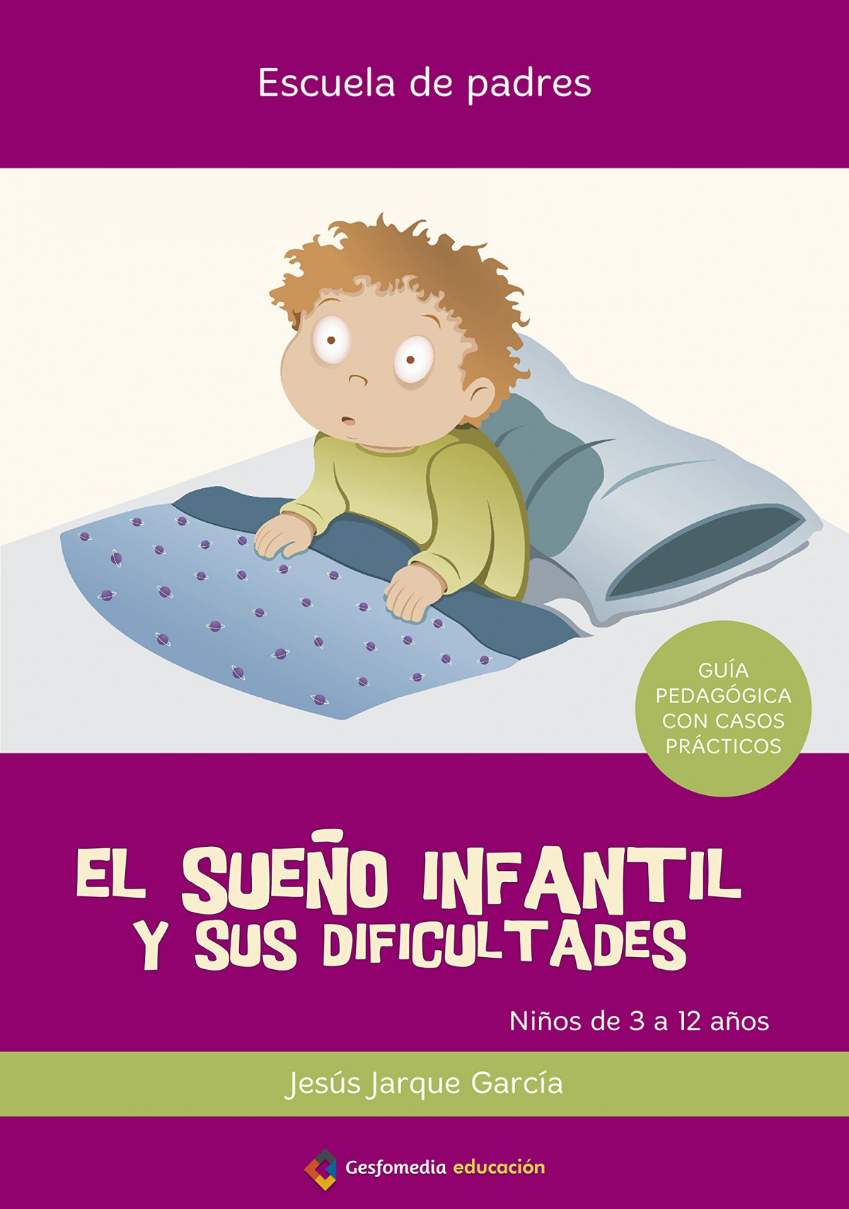 El sueño infantil y sus dificultades - Jarque García, Jesús