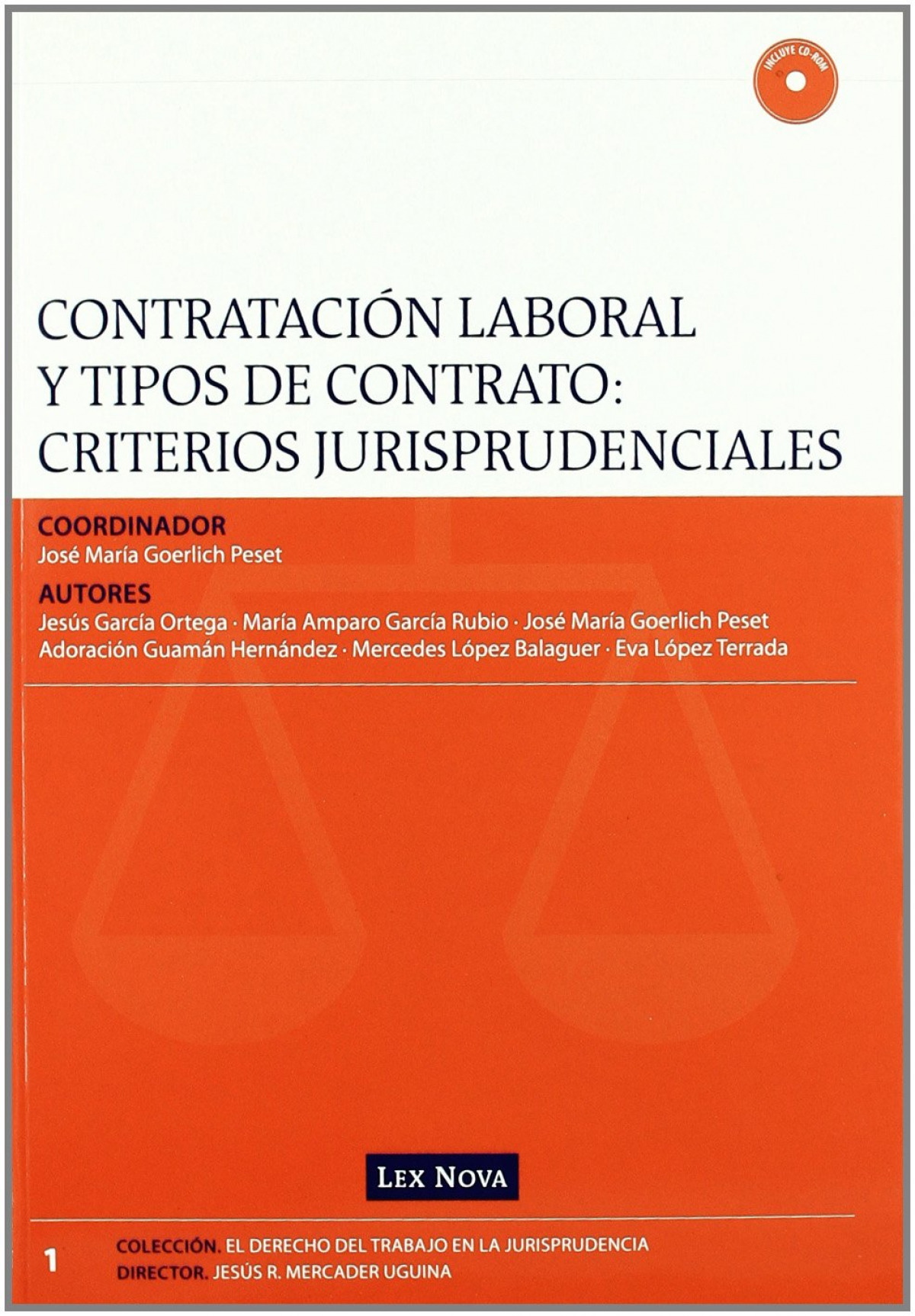 Contrataci�n laboral y tipos de contrato: criterios jurisprudenciales