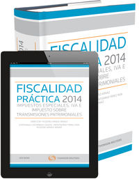 Fiscalidad pr�ctica 2014: Impuestos Especiales, IVA e Impuesto sobre Transmisiones Patrimoniales (Papel e-book)