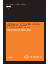 Anotaciones preventivas de embargo, prelaci�n de cr�ditos y transmisiones a terceros