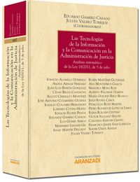 Las tecnolog�as de la Informaci�n y la Comunicaci�n en la Administraci�n de Justicia - An�lisis sistem�tico de la Ley 18/2011, de 5 de julio