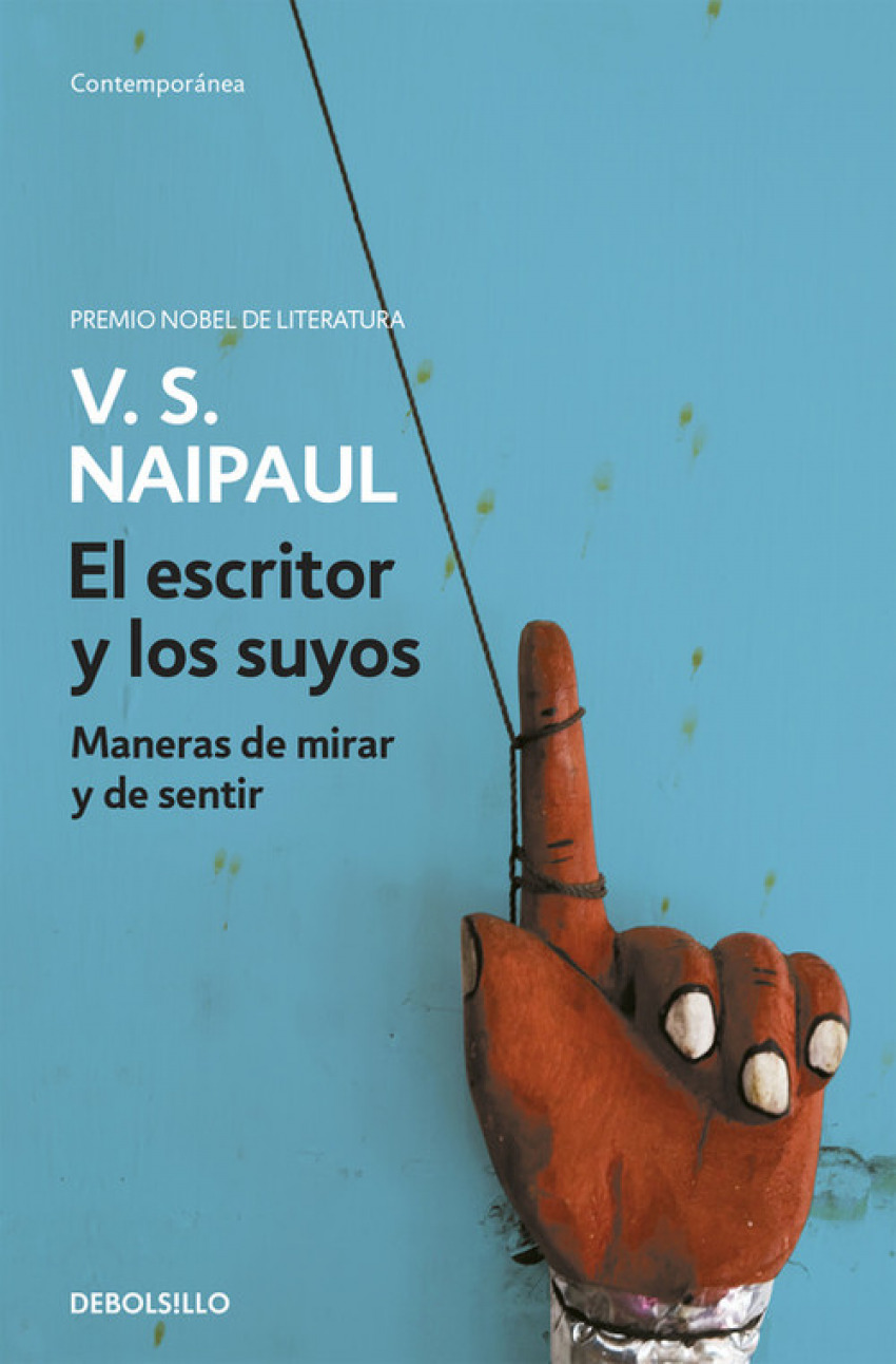 El escritor y los suyos - Naipaul,V.S.