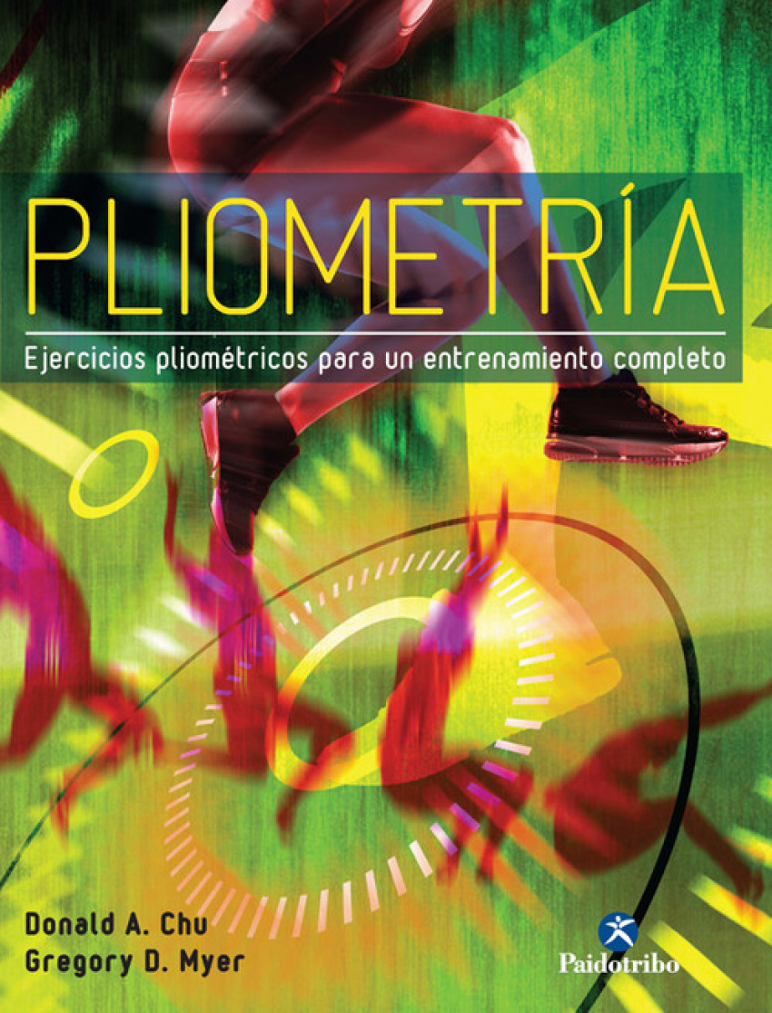 Pliometria ejercicios pliomÉtricos para un entrenamiento completo - Chu, Donald