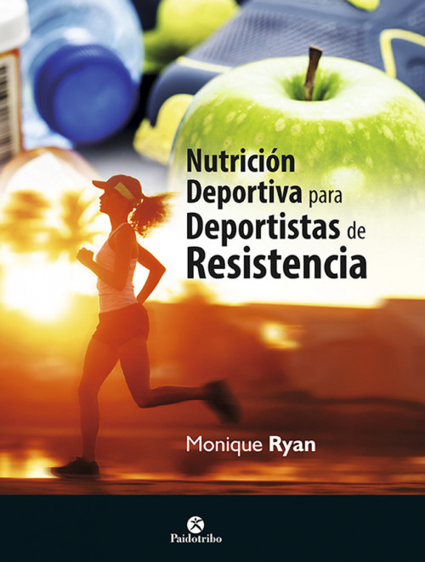 NUTRICIÓN DEPORTIVA PARA DEPORTISTAS DE RESISTENCIA - Ryan, Monique