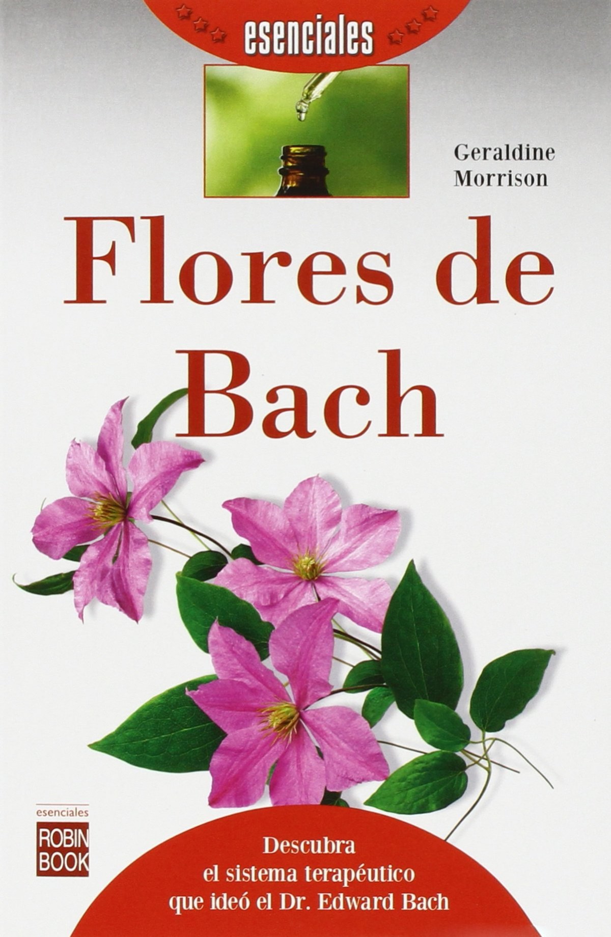 Las flores de Bach - Morrison, Geraldine