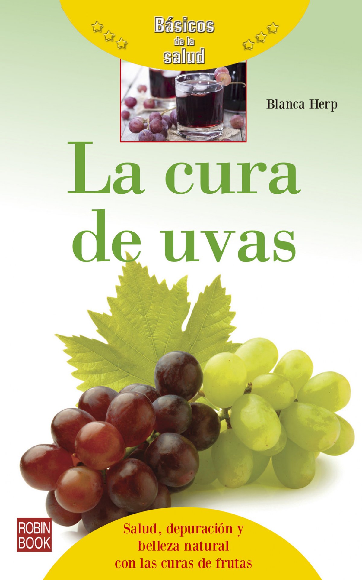 La cura de uvas (Básicos de la salud) (Spanish Edition)