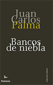 Bancos de niebla - Palma, Juan Carlos
