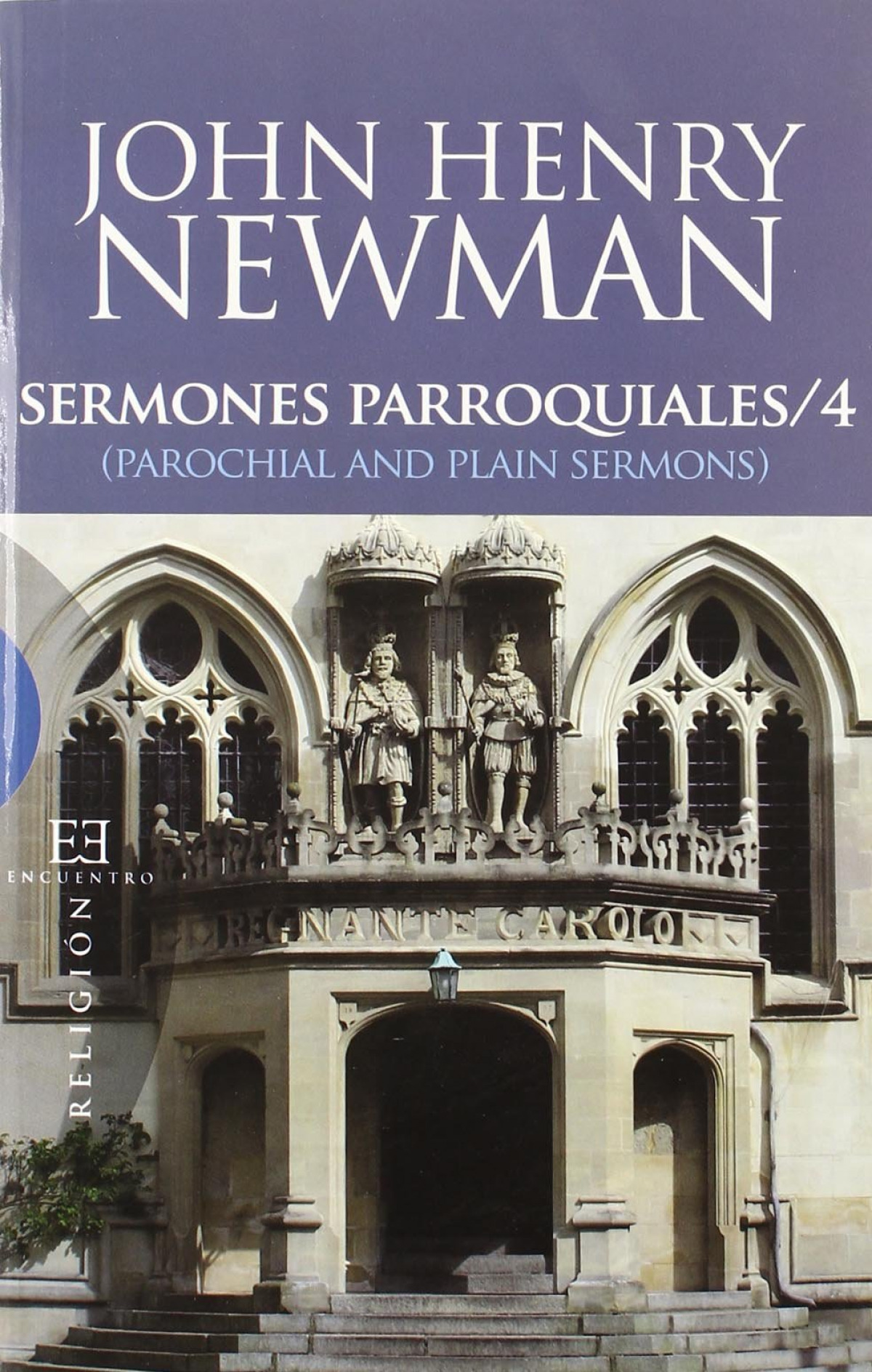 Sermones parroquiales 4 = Parochial and plain sermons - Newman, John Henry