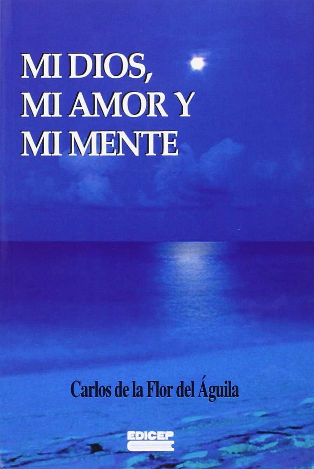 MI DIOS MI AMOR Y MI MENTE