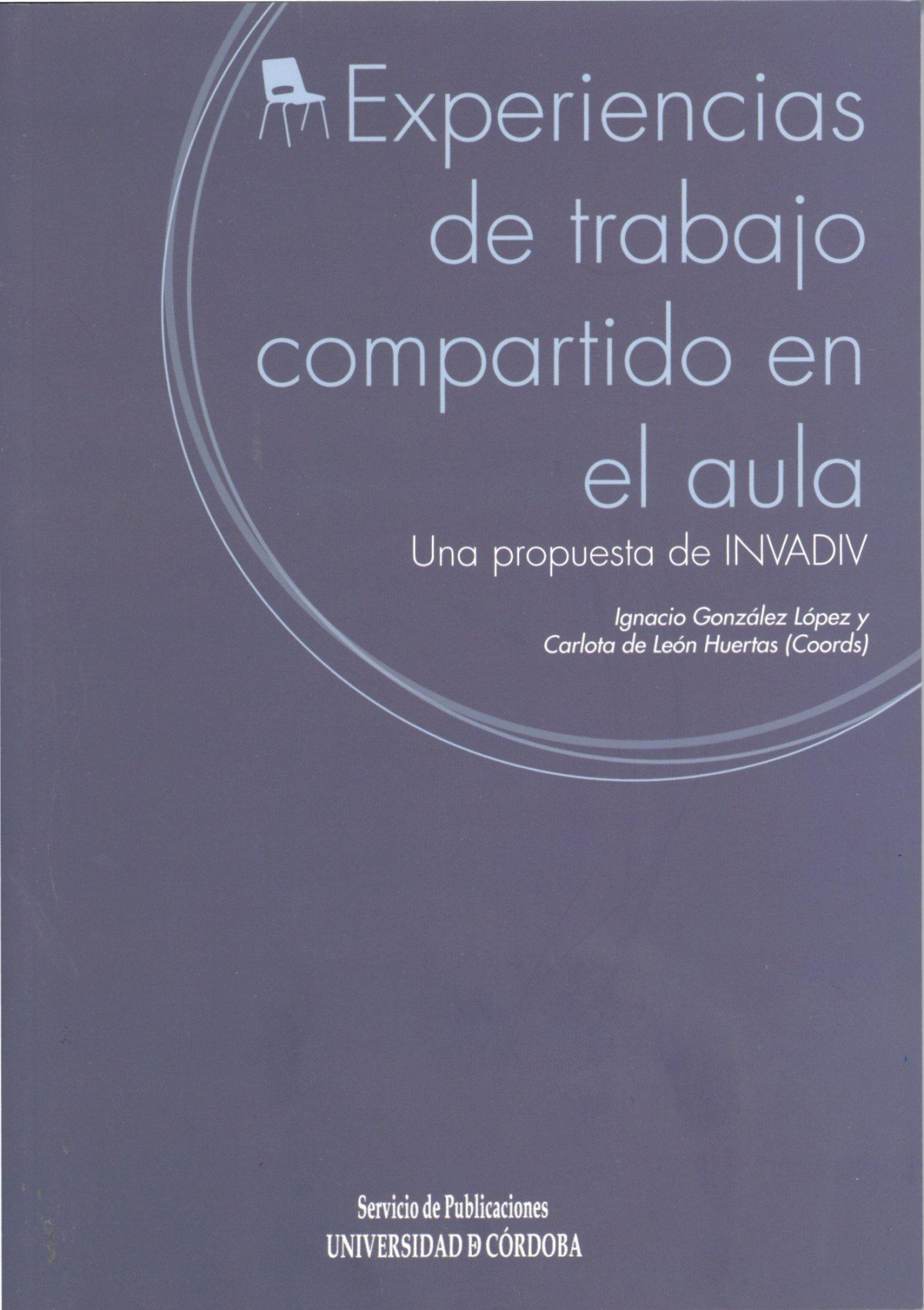 EXPERIENCIAS DE TRABAJO COMPARTIDO EN EL AULA.