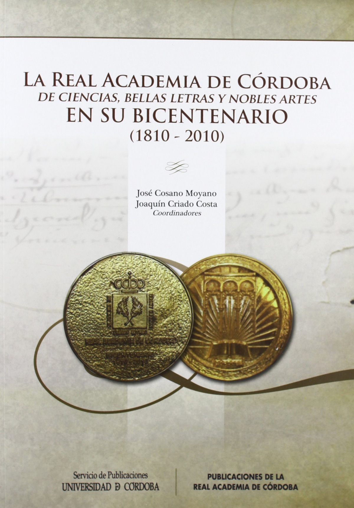 LA REAL ACADEMIA DE CORDOBA DE CIENCIAS, BELLAS LETRAS Y NOB