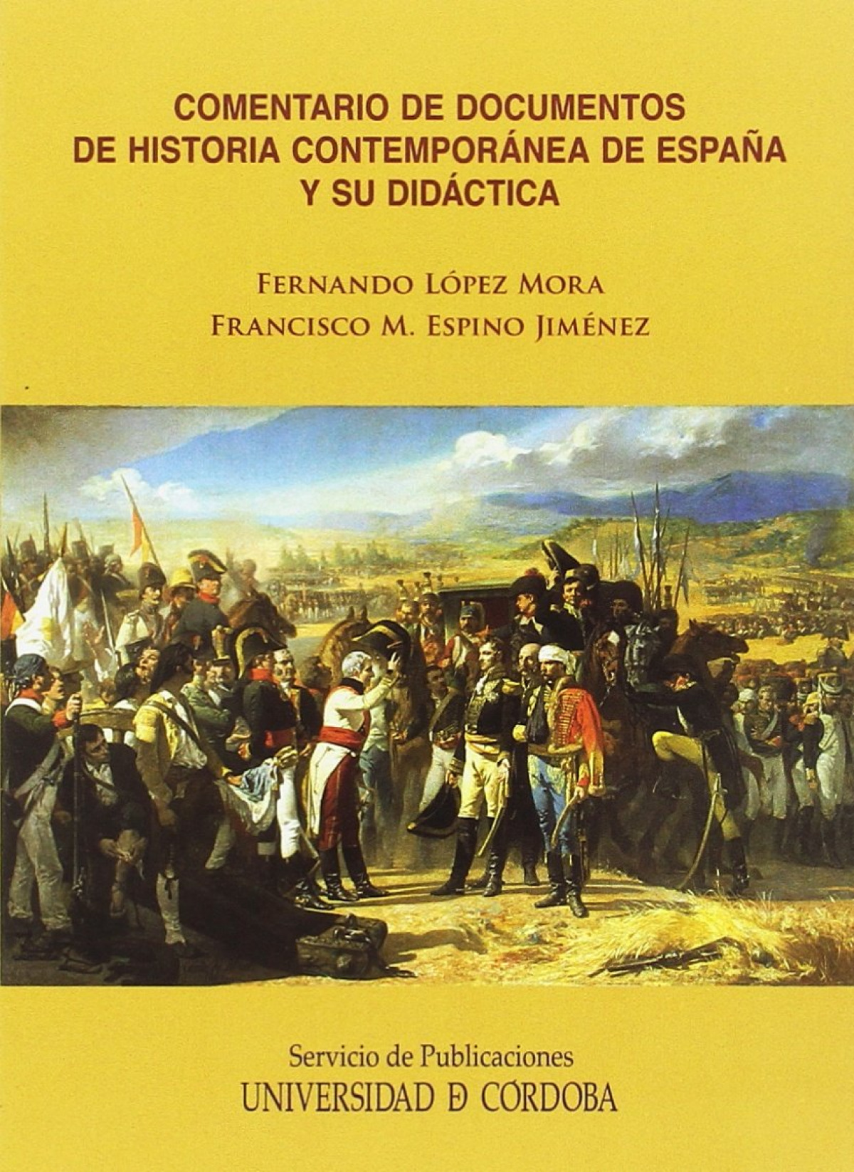Comentario documentos historia contemporánea España - Fernando López Mora / Francisco M. Espin