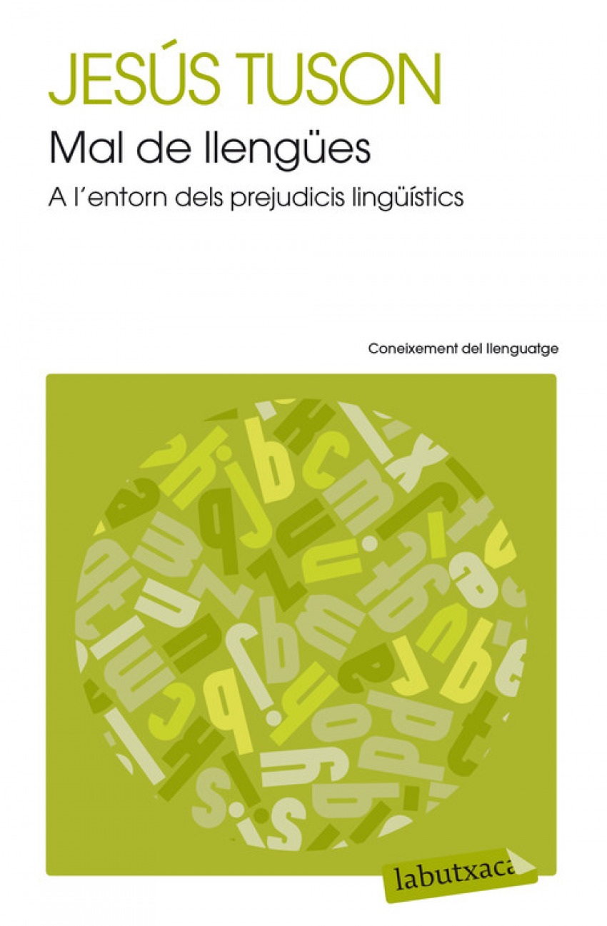 Mal de llengües A l´entorn dels prejudicis lingüístics - Jesús Tusón