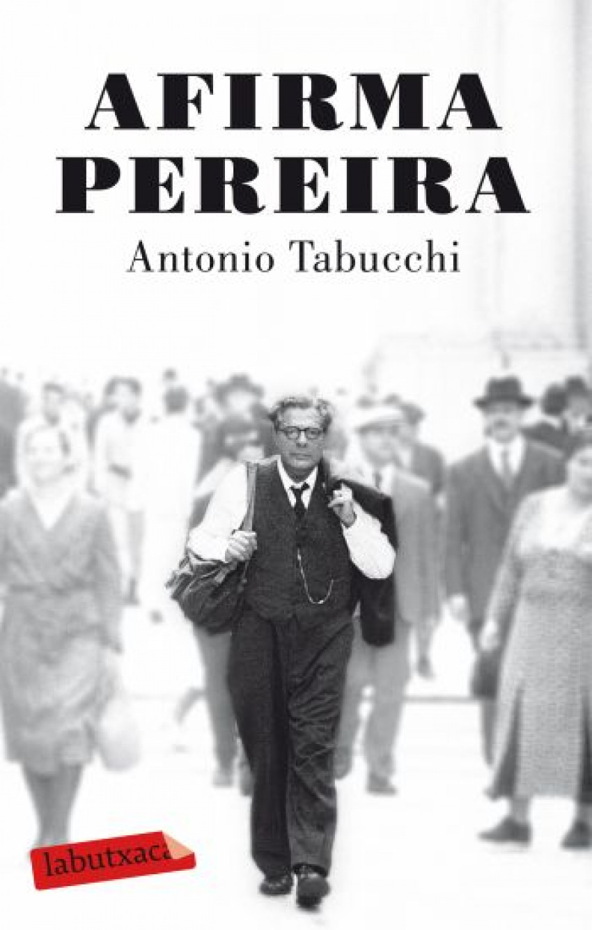 Afirma Pereira. Un testimoni - Antonio Tabucchi