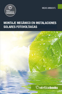 Montaje mec�nico en instalaciones solares fotovoltaicas - UF0152