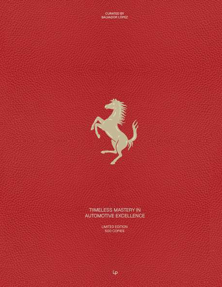 FERRARI TIMELESS MAESTRY IN AUTOMOTIVE