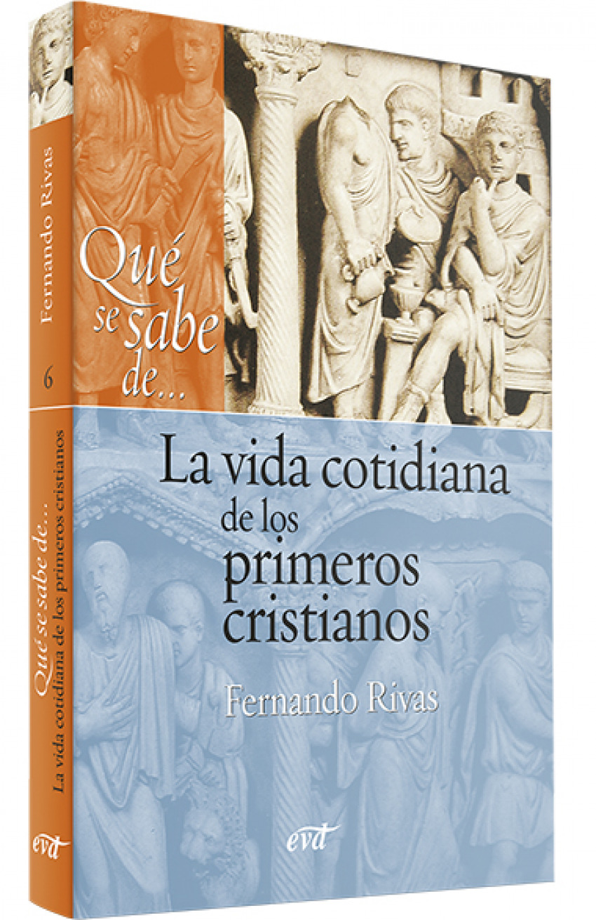 Que se sabe de... vida cotidiana primeros cristianos - Rivas Rebaque, Fernando