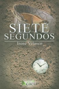 Siete segundos - Velasco Lopez, Irene