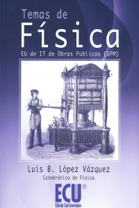 Temas de física - López Vázquez, Luis B.