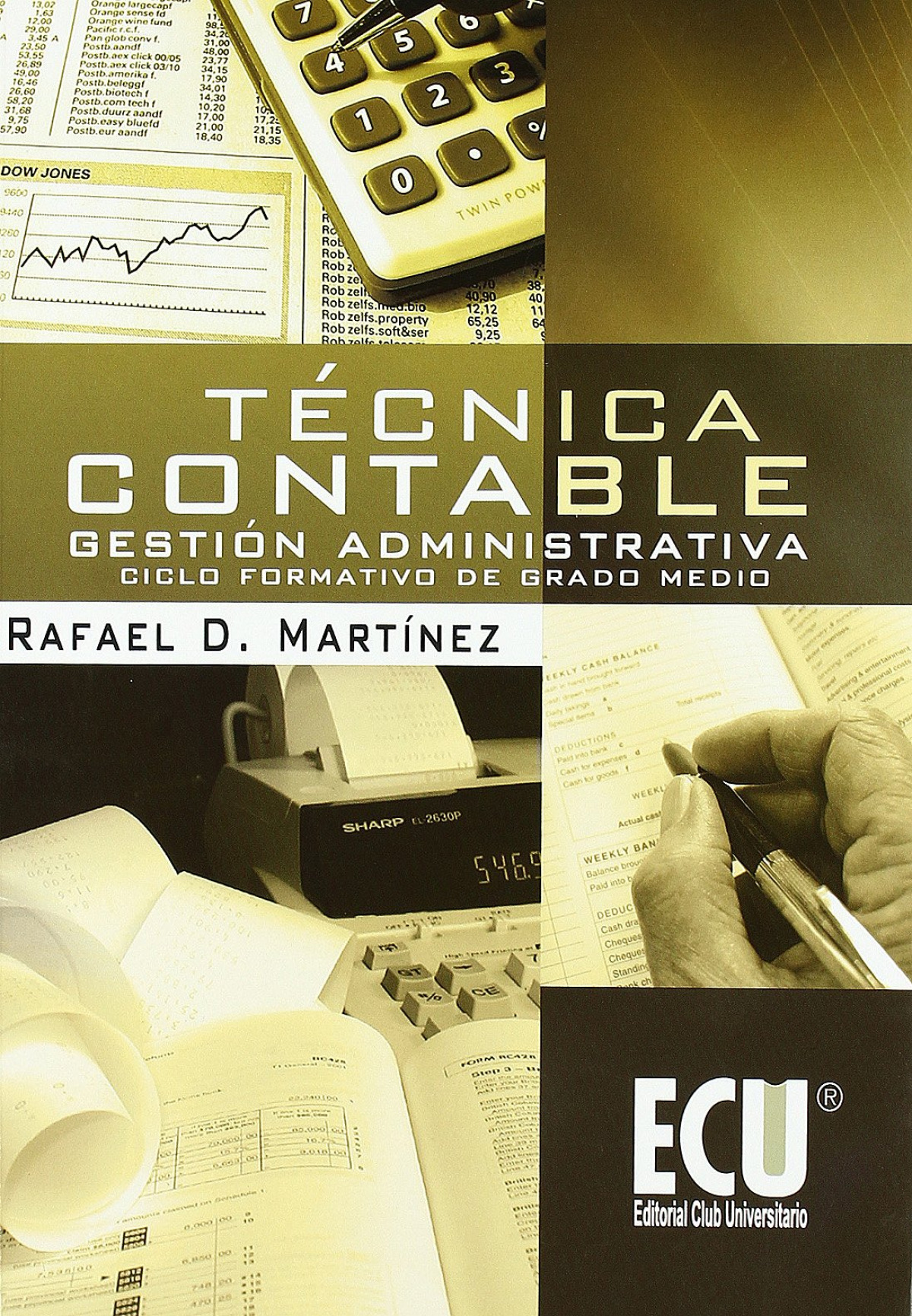 Técnica Contable Gestión administrativa. ciclo formativo de grado medi - Martínez Carrasco, Rafael Domingo